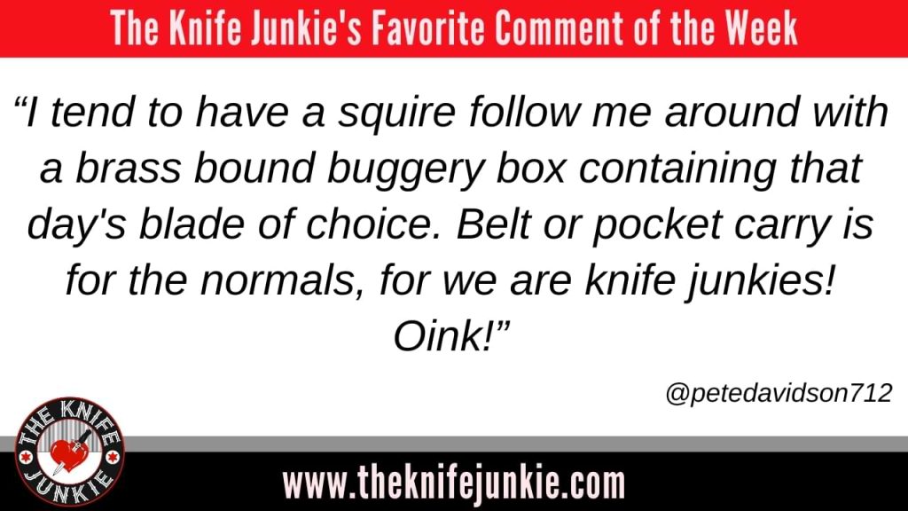 comment of the week Self-Defense Folding and Fixed Blade Knives (Recent Acquisitions): The Knife Junkie Podcast (Episode 570)