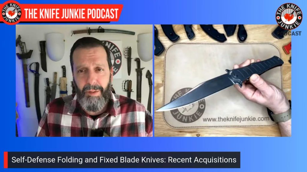 Self-Defense Folding and Fixed Blade Knives (Recent Acquisitions): The Knife Junkie Podcast (Episode 570)