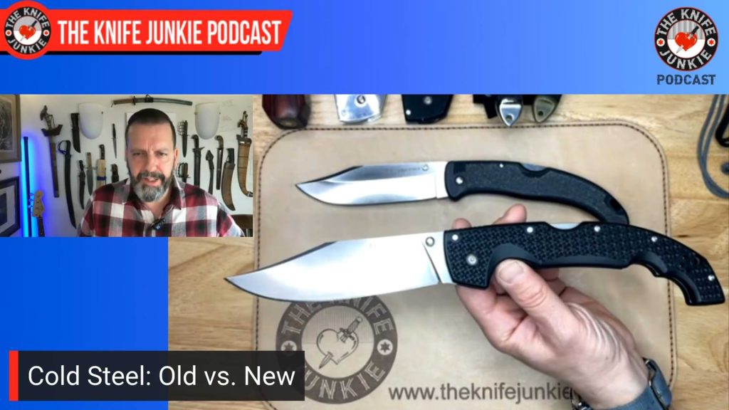 Cold Steel: Old vs. New: The Knife Junkie Podcast (Episode 580)