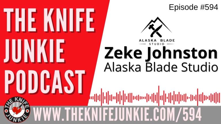 Zeke Johnston, Alaska Blade Studio: The Knife Junkie Podcast (Episode 594)