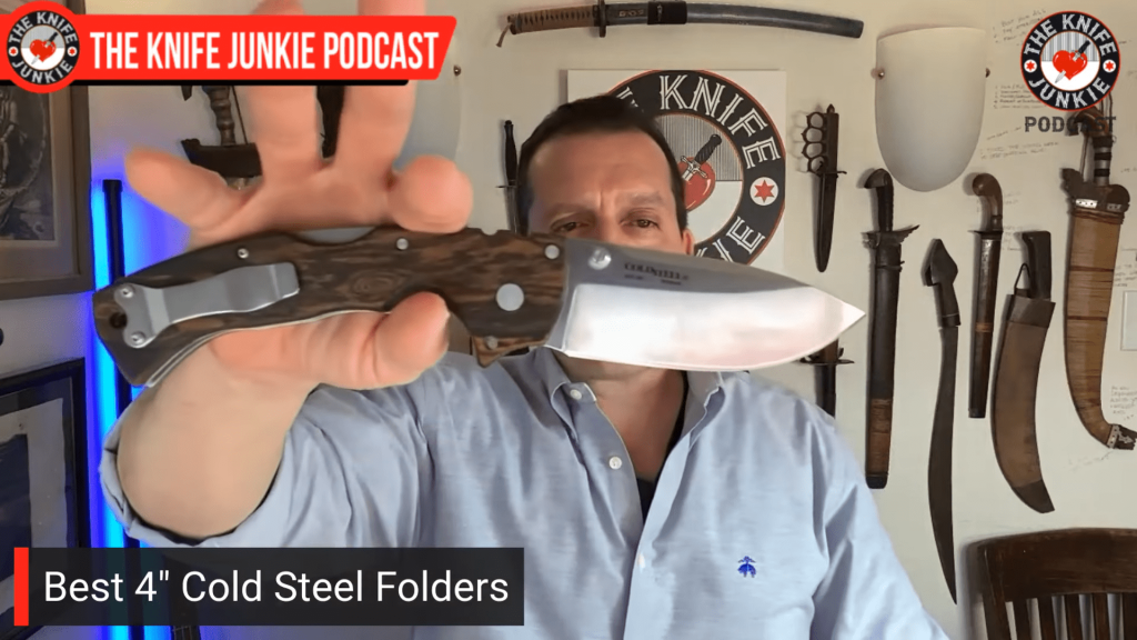 Best 4" Cold Steel Folders: The Knife Junkie Podcast (Episode 593)