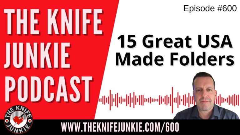 15 Great USA Made Folders: The Knife Junkie Podcast (Episode 600)