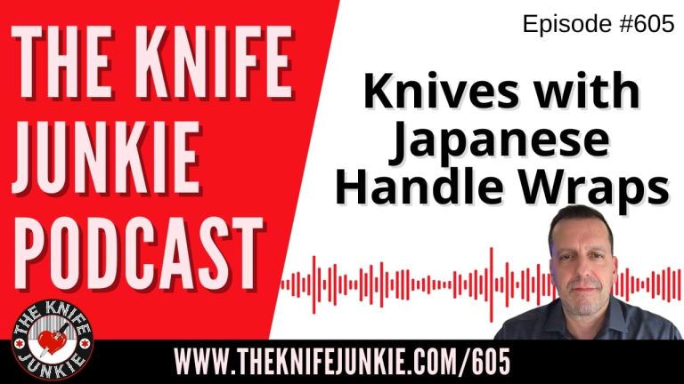 Knives with Japanese Handle Wraps: The Knife Junkie Podcast (Episode 605)