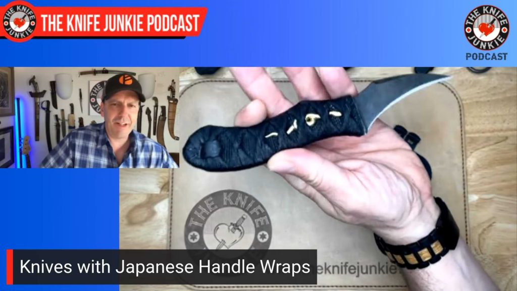 Knives with Japanese Handle Wraps: The Knife Junkie Podcast (Episode 605)