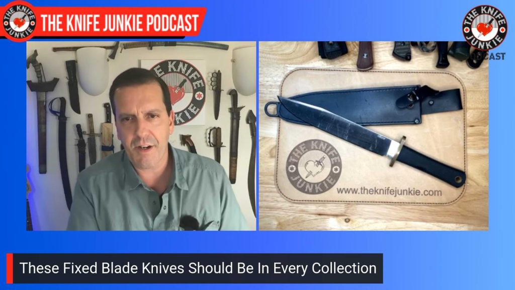 These Fixed Blade Knives Should Be In Every Collection: The Knife Junkie Podcast (Episode 615)