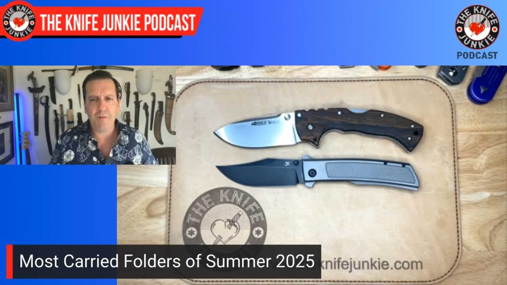 Most Carried Folders of Summer 2025: The Knife Junkie Podcast (Episode 617)