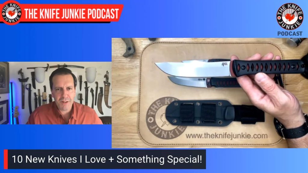10 New Knives I Love + Something Special!: The Knife Junkie Podcast (Episode 620)