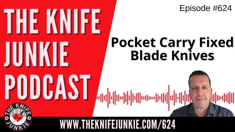 Pocket Carry Fixed Blade Knives: The Knife Junkie Podcast (Episode 624)
