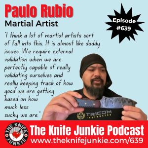 Martial artist Paulo Rubio, Proprietor of Funker Tactical Media, joins Bob "The Knife Junkie" DeMarco on Episode 639 of The Knife Junkie Podcast