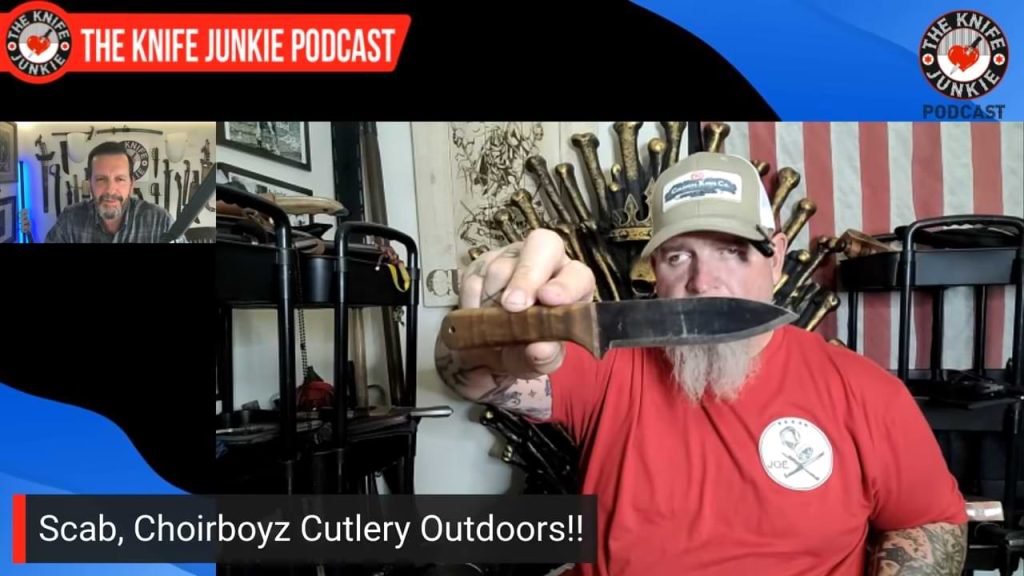 Scab, Choirboyz Cutlery Outdoors!!: The Knife Junkie Podcast (Episode 643)