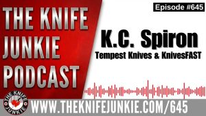 K.C. Spiron, Tempest Knives: The Knife Junkie Podcast (Episode 645)