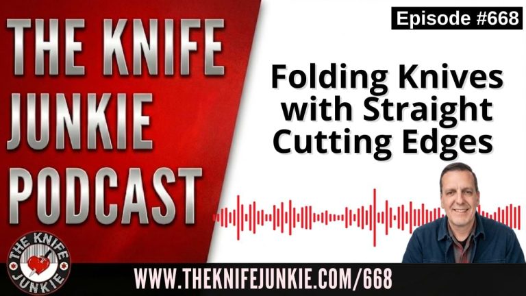 Folding Knives with Straight Cutting Edges: The Knife Junkie Podcast (Episode 668)