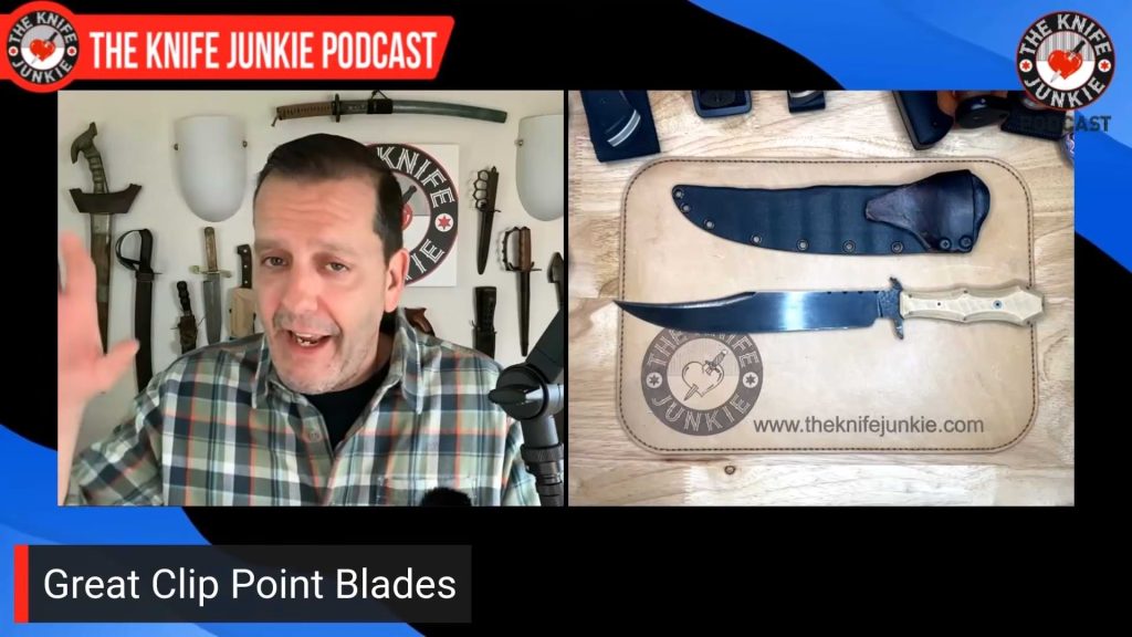 Great Clip Point Blades - Recent Acquisitions: The Knife Junkie Podcast (Episode 664)