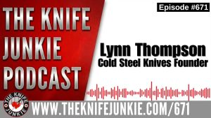 Lynn Thompson: The Knife Junkie Podcast (Episode 671)